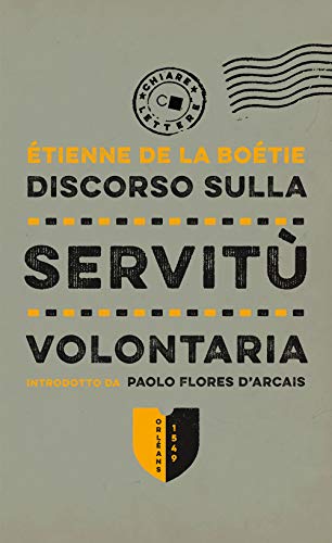 Discorso sulla servitù volontaria (Biblioteca Chiarelettere)