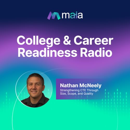 Strengthening CTE Through Size, Scope, and Quality with Nathan McNeely