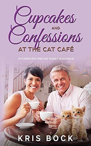 Amazon Com Cupcakes And Confessions At The Cat Cafe A Furrever Friends Sweet Romance Ebook Bock Kris Kindle Store