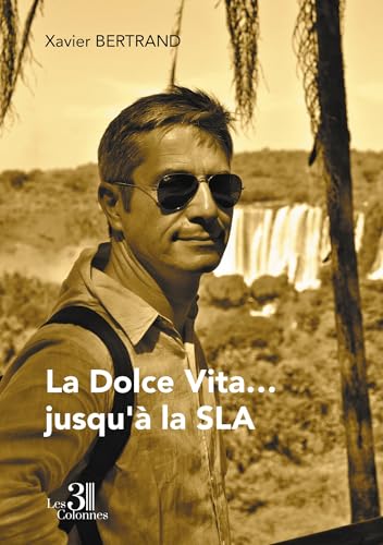 La Dolce Vita... jusqu'à la SLA