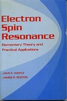 Electron Spin Resonance: Elementary Theory and Practical Applications 0412011611 Book Cover