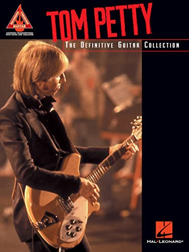 Tom Petty - The Definitive Guitar Collection | Note-for-Note Tab Transcriptions for Guitar Players | Rock Guiar Songbook with 17 Classic Hits for ... Guitar Music Book (Guitar Recorded Versions)