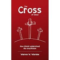 The Cross of Jesus: How Christ Understood His Crucifixion 1913278328 Book Cover
