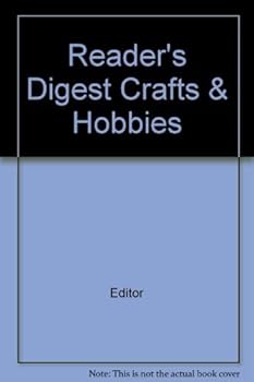 Reader's Digest Crafts & Hobbies