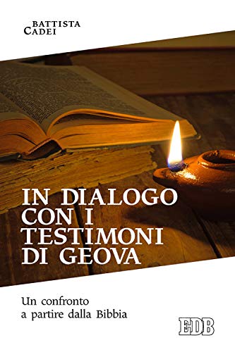  In dialogo con i testimoni di Geova. Un confronto a partire dalla Bibbia