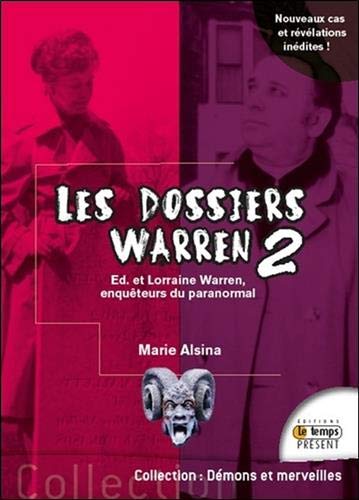  Les dossiers Warren Tome 2 - Ed & Lorraine Warren, enquêteurs du paranormal PDF