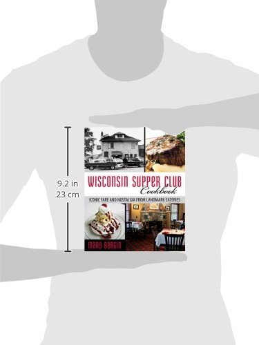 Wisconsin Supper Club Cookbook: Iconic Fare And Nostalgia From Landmark Eateries #TOP1