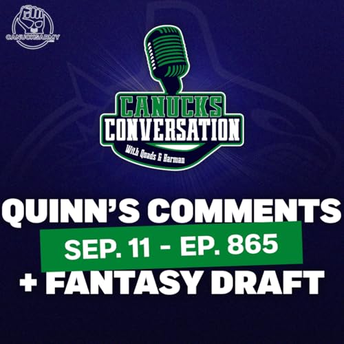 『Sep 11: Canucks Convo Fantasy Draft + Hughes speaks again (ep. 865)』のカバーアート