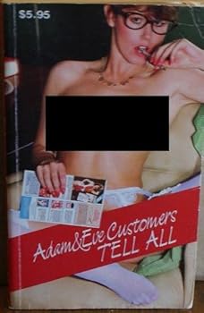 Adam & Eve Customers Tell All