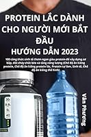 Protein LẮc Dành Cho NgƯỜi MỚi BẮt ĐẦu HƯỚng DẪn 2023 1805424149 Book Cover