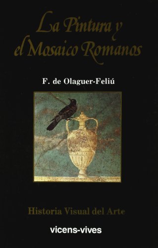 3. La pintura y el mosaico romanos (Historia Visual del Arte)