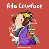 Ada Lovelace: (Children's Biography Book, Kids Books, Age 5 10, Historical Women in History) 1690410019 Book Cover