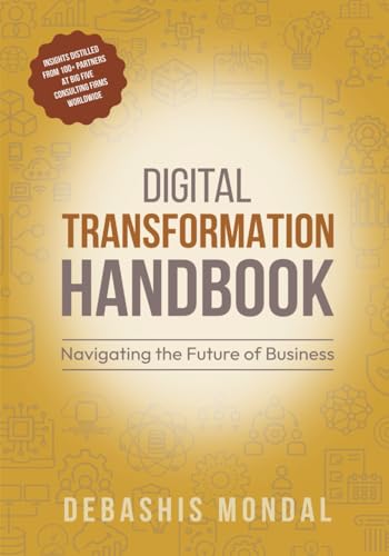 DIGITAL TRANSFORMATION HANDBOOK: NAVIGATING THE FUTURE OF BUSINESS - image 1