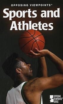 Hardcover Opposing Viewpoints Series - Sports and Athletes (paperback edition) Book
