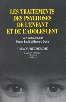 Paperback Les Traitements des psychoses de l'enfant et de l'adolescent Book