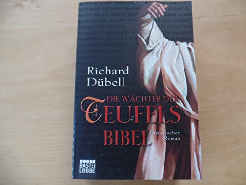 Preisvergleich Produktbild Die Wächter der Teufelsbibel: Historischer Roman