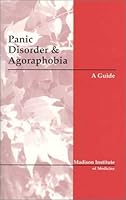 Panic Disorder and Agoraphobia : A Guide 1890802263 Book Cover