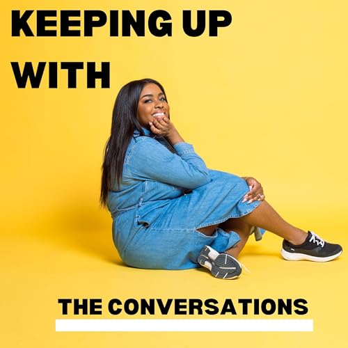 Keeping Up With The Conversations