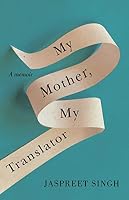 My Mother, My Translator 1550655795 Book Cover
