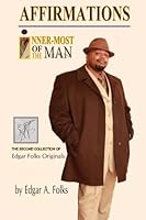 Affirmations: Inner-most of the Man 0989353516 Book Cover