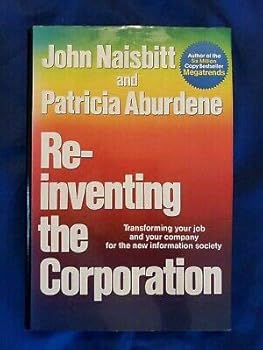 Reinventing The Corporation by John Naisbitt & Patricia Aburdene 1st Ed 1st Prin