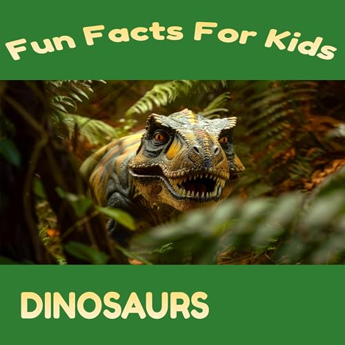 『Fun Facts for Kids: Dinosaurs』のカバーアート