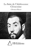La Suite de l'Adolescence Clémentine (French Edition)