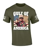 Gulf of America Trump Funny Patriotic T-Shirt – Military Green Men’s Short Sleeve Graphic Tee – Gulf Coast & Gulf of Mexico Pride Shirt for True Patriots