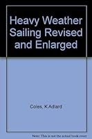 Heavy Weather Sailing Revised and Enlarged Edition 828600678X Book Cover