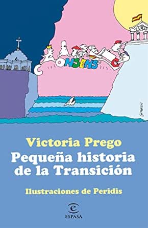 Pequeña historia de la Transición: Ilustraciones de Peridis (Pequeñas historias)