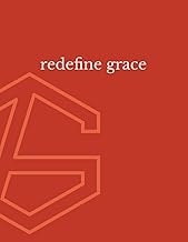 Redefine Grace