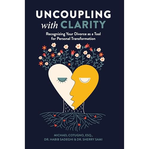 Uncoupling with Clarity Audiolibro Por Habib Sadeghi, Sherry Sami, Michael Contugno arte de portada