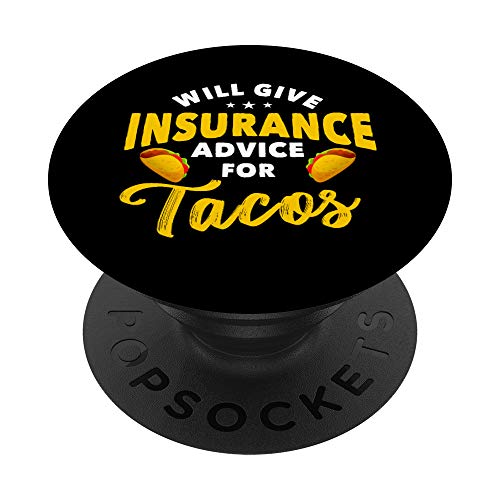 Will Give Insurance Advice for Tacos | Funny Insurance Agent PopSockets Agarre y Soporte para...