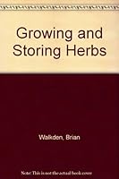 Growing and Storing Herbs 0722505086 Book Cover