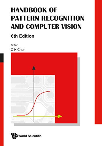 Handbook Of Pattern Recognition And Computer Vision (6th Edition)