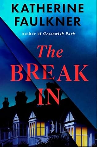 The Break-In / Katherine Faulkner