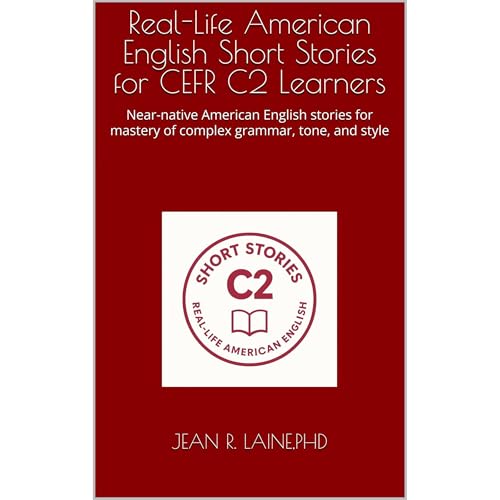 Real-Life American English Short Stories for CEFR C2 Learners Audiolibro Por Jean Robert Laine arte de portada