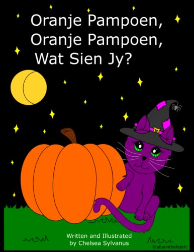 Oranje Pampoen, Oranje Pampoen, Wat Sien Jy?: 'n Kindervakansie Storieboek Avontuur (Afrikaans Edition)