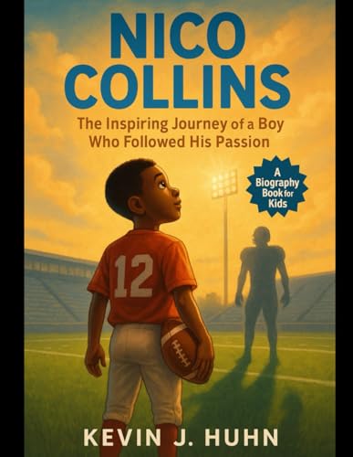 Nico Collins: The Inspiring Journey of a Boy Who Followed His Passion(A Biography book for kids).