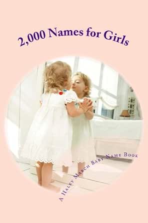 2000 Names for Girls: A Baby Name Book