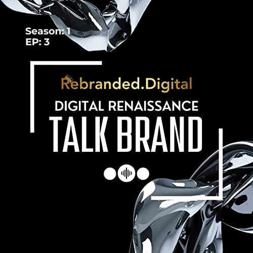 S01:E03 &ndash; Unlocking the Power of Branding: Stand Out in a Crowded Market. #3