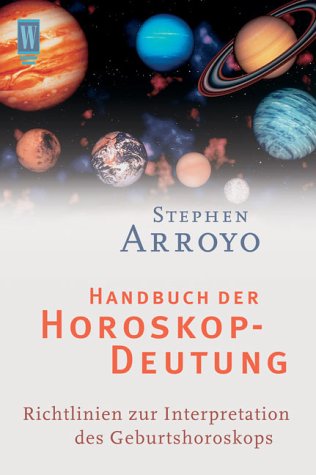 Handbuch der Horoskop-Deutung Handbuch der Horoskop-Deutung