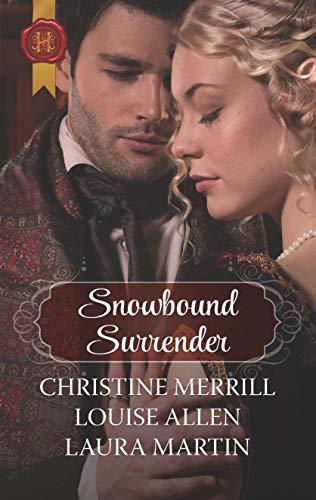 Snowbound Surrender: A Christmas Historical Romance Novel (Harlequin Historical)