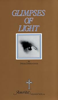 Paperback Glimpses of light: A collection of excerpts from sermons on oriental and occidental philosophies and religions Book