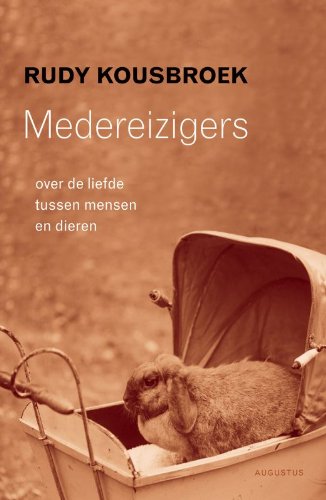 Medereizigers: over de liefde tussen mensen en dieren