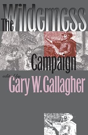 The Wilderness Campaign The Wilderness Campaign book cover