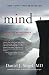 Mind: A Journey to the Heart of Being Human (Norton Series on Interpersonal Neurobiology)