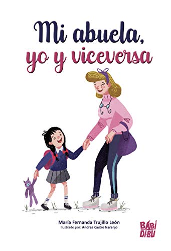 Portada de Mi abuela, yo y viceversa