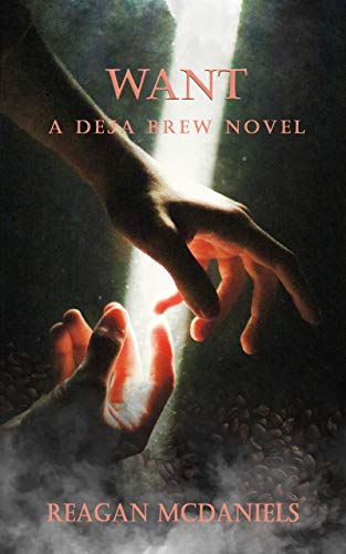 Want (Deja Brew Book 1) by [Reagan McDaniels]