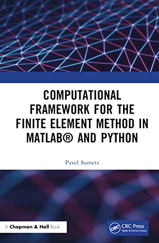 Computational Framework for the Finite Element Method in MATLAB® and Python view 2